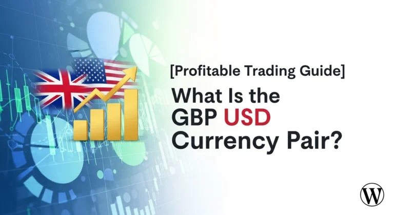 [Profitable Trading Guide] What Is the GBP USD Currency Pair image