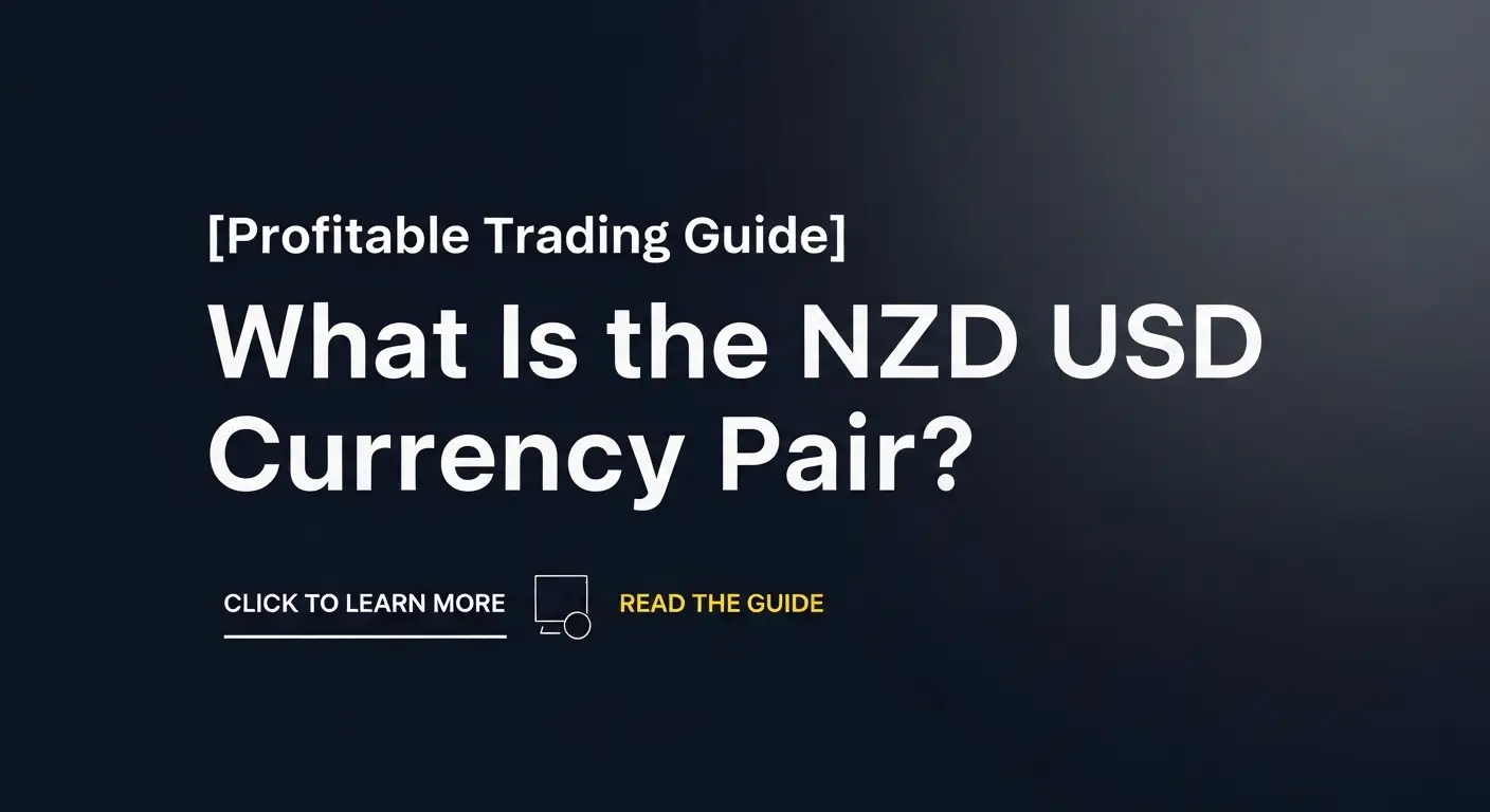 [Profitable Trading Guide] What Is the NZD USD Currency Pair image
